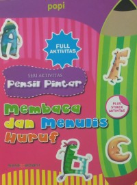 Image of Membaca dan menulis Huruf Seri Aktivitas Pensil Pintar