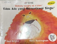 Image of Nobody Laughs at a Lion: Tidak ada yang Menertawakan Singa