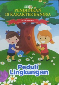 Image of Peduli Lingkungan Seri 18 Pendidikan Karakter Bangsa