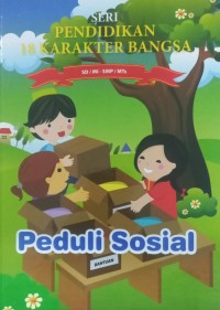 Image of Peduli Sosial Seri 18 Pendidikan Karakter Bangsa