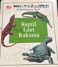 Image of Reptil dan Laut Raksasa Perkembangan Bumi