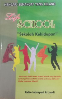 Image of SEKOLAH KEHIDUPAN Mencari Semangat yang Hilang
