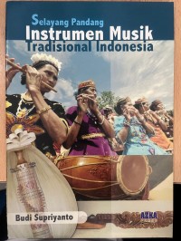 Image of Selayang Pandang Instrumen Musik Tradisional Indonesia