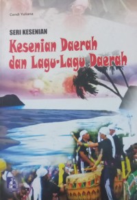 Image of Seri Kesenian Kesenian Daerah dan Lagu-Lagu Daerah