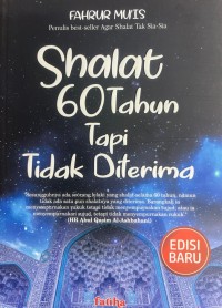 Image of Sholat 60 Tahun Tapi Tidak Diterima