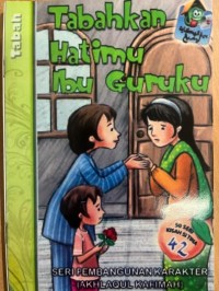 Image of Tabahkan Hatimu Ibu Guruku