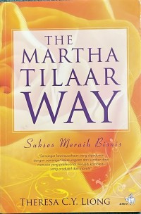Image of The martha Tilaar Way: Sukses Meraih Bisnis