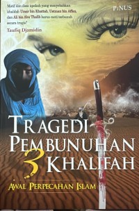Image of Tragedi Pembunuhan 3 Khalifah