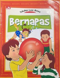 Image of Tubuhku Luar Biasa: Bernapas