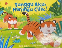 Image of Tunggu Aku, Harimau Cilik!