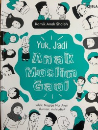 Image of Yuk, Jadi Anak Muslim Gaul